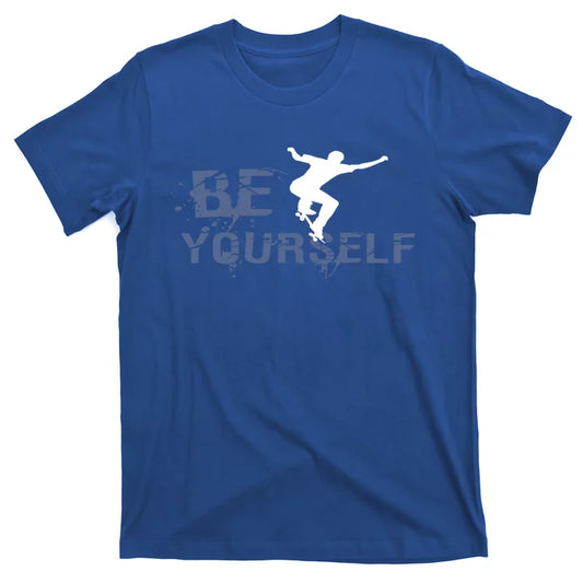 Be Yours Skateboard Skate Cute Gift T-Shirt