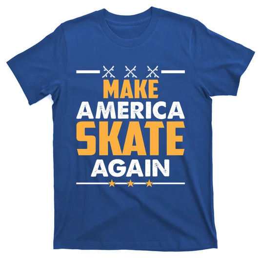 Make America Skate Again Cool Gift T-Shirt